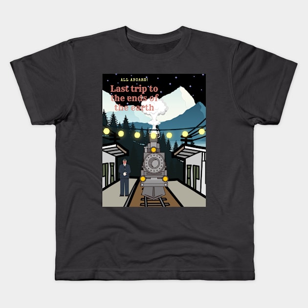 Last trip to the ends of the earth Kids T-Shirt by Benjamin Customs